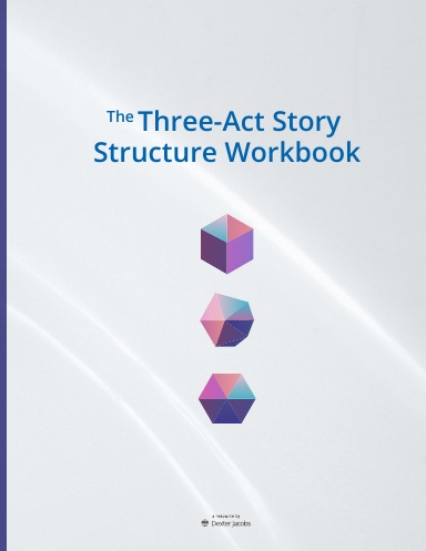 Cover of The 3-Act Story Structure Workbook